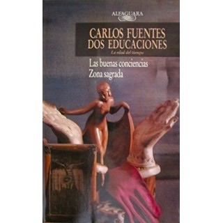 Dos educaciones (La edad del tiempo): Las buenas conciencias. Zona sagrada.
